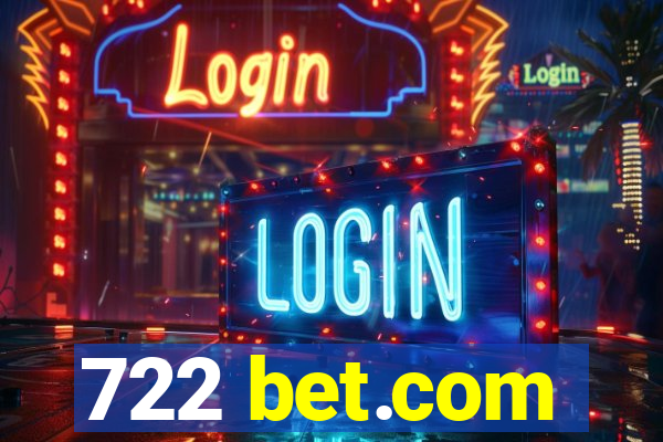 722 bet.com